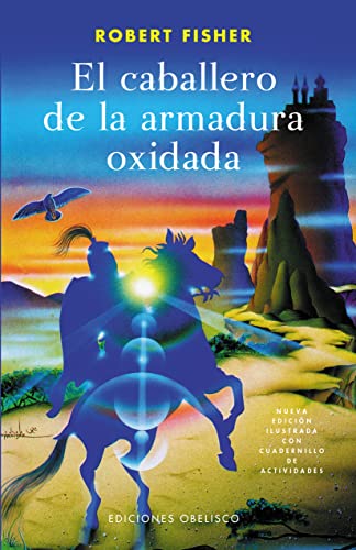 El caballero de la armadura oxidada (Spanish Edition)